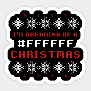 I'm dreaming of a #ffffff Christmas Sticker